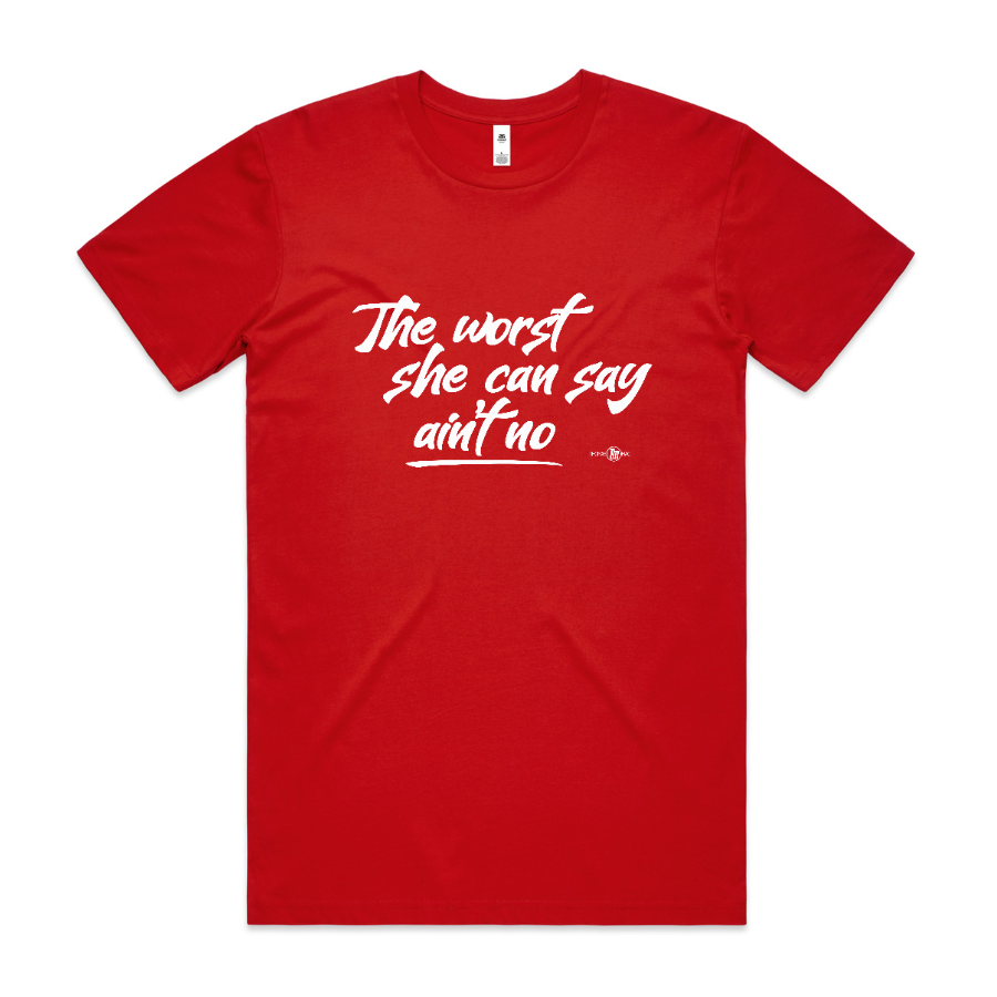 The Worst She Can Say Tee - Red